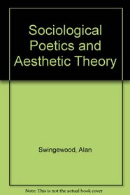 Sociological Poetics and Aesthetic Theory
