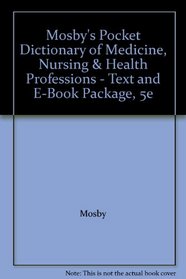 Mosby's Pocket Dictionary of Medicine, Nursing & Health Professions - Text and E-Book Package
