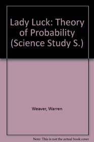Lady Luck: Theory of Probability (Sci. Study S)