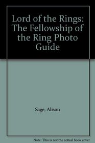 Lord of the Rings: The Fellowship of the Ring Photo Guide