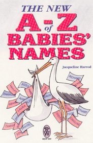 The New A-Z of Babies' Names (Right Way S.)