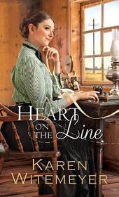 Heart on the Line (Ladies of Harper's Station, Bk 2)
