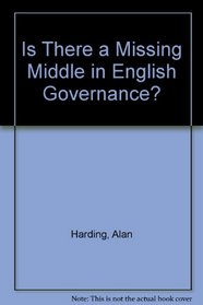 Is There a Missing Middle in English Governance?