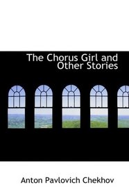 The Chorus Girl and Other Stories
