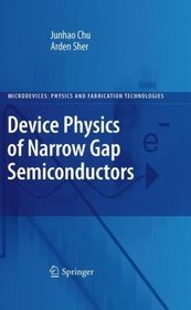 Device Physics of Narrow Gap Semiconductors (Microdevices)