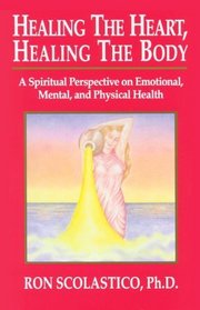 Healing the Heart, Healing the Body: A Spiritual Perspective on Emotional, Mental, and Physical Health/143