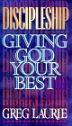 Discipleship: Giving God Your Best