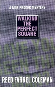 Walking the Perfect Square: A Novel (Moe Prager Mysteries)