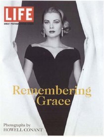 Life:  Remembering Grace (Great Photographers Series)