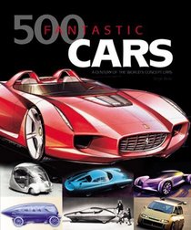 500 Fantastic Cars: A Century of the World Concept Cars