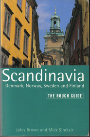 Scandanavia: The Rough Guide, Third Edition (The Rough Guide)