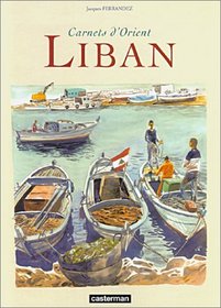 Carnets d'Orient : Liban