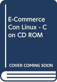 E-Commerce Con Linux - Con CD ROM (Spanish Edition)