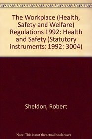 The Workplace (Health, Safety and Welfare) Regulations 1992 (Statutory Instruments: 1992: 3004)