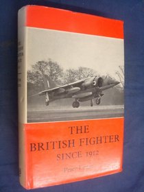 The British Fighter Since 1912