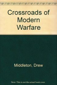 Crossroads of Modern Warfare