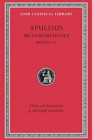 Apuleius Metamorphoses: The Golden Ass (Loeb Classical Library)