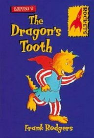 The Dragon's Tooth (Rockets: Little T)