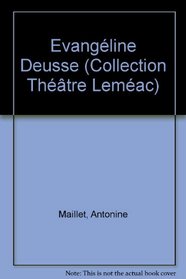Evangeline Deusse (Theatre ; 50) (French Edition)
