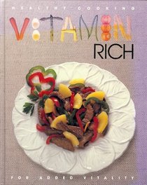 Vitamin Rich (Healthy Cooking Series)