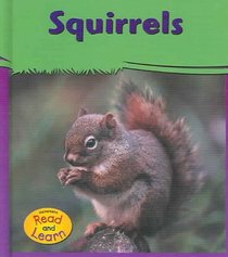 Squirrels (Heinemann Read and Learn)