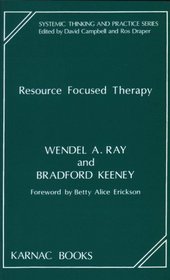 Resource Focused Therapy (Systemic Thinking and Practice)