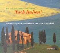 Wie komme ich ber die Alpen? Nach Italien. CD.