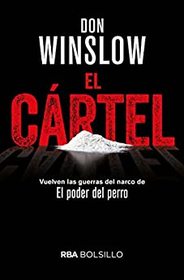 El cartel (The Cartel) (Power of the Dog, Bk 2) (Spanish Edition)