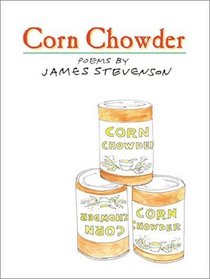 Corn Chowder : Poems