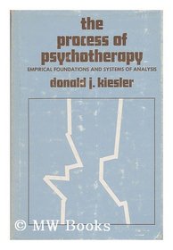 The process of psychotherapy;: Empirical foundations and systems of analysis (Modern applications of psychology)