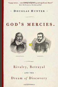 God's Mercies: Rivalry, Betrayal, and the Dream of Discovery