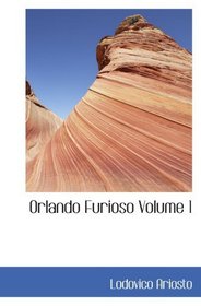 Orlando Furioso  Volume 1
