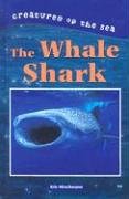 Whale Sharks (Creatures of the Sea)