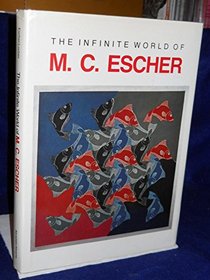 The Infinite World Of M.C. Escher
