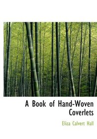 A Book of Hand-Woven Coverlets