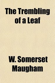 The Trembling of a Leaf