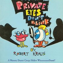 Private Eyes Don't Blink: A Mummy Dearest Creepy Hollow Whoooooooodunnit
