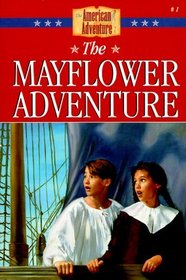 The Mayflower Adventure (American Adventure, Bk 1)