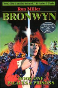 Bronwyn: Palaces & Prisons (Bronwyn, 1)