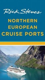 Rick Steves Northern European Cruise Ports