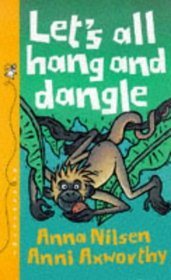 Let's All Hang and Dangle! (Animals on the Move)