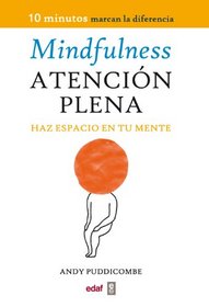 Mindfulness. Atencion plena (Spanish Edition)