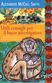 Utili consigli per il buon investigatore (Italian Edition)