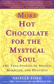 More Hot Chocolate for the Mystical Soul