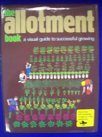 The allotment book: A visual guide to successful growing