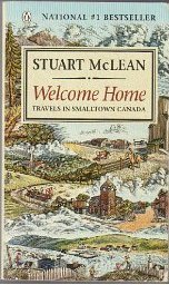 Welcome home: Travels in smalltown Canada