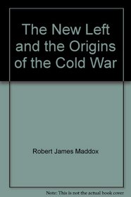 The New Left and the Origins of the Cold War