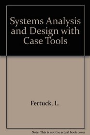 Systems Analysis and Design With Case Tools
