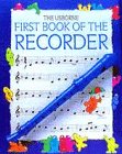 The Usborne First Book of the Recorder