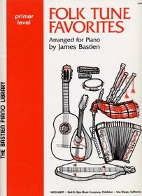 Folk Tune Favorites (The Bastien Library, primer level)